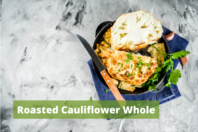 Easy Vegetarian Recipe Dinner: Roasted Cauliflower Whole